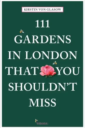 111 Gardens in London That You Shouldn't Miss Exclusieve Aanbieding
