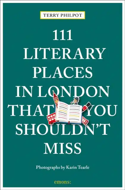 Exclusieve Aanbieding 111 Literary Places in London That You Shouldn't Miss