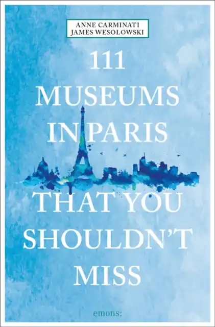 Dagaanbieding 111 Museums in Paris That You Shouldn't Miss
