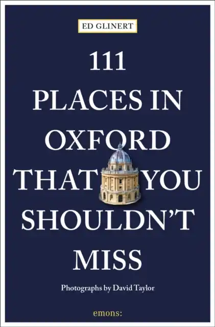 111 Places in Oxford That You Shouldn't Miss Direct Beschikbaar