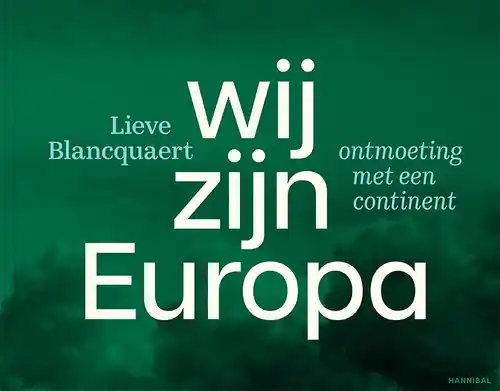 Wij zijn Europa | Lieve Blancquaert Op = Op