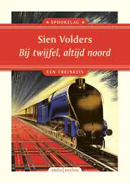 Lage Prijs Bij twijfel altijd noord | Sien Volders