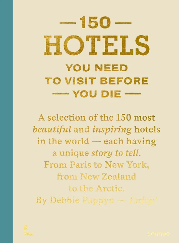 Veilige Betaling 150 Hotels You Need to Visit Before You Die