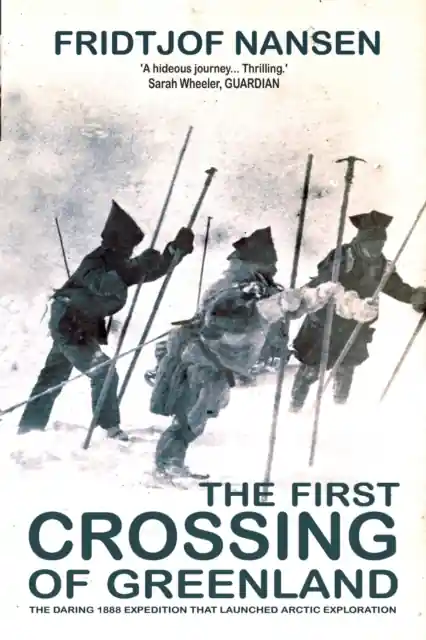 The First Crossing Of Greenland | Fridtjof Nansen Flitsaanbieding