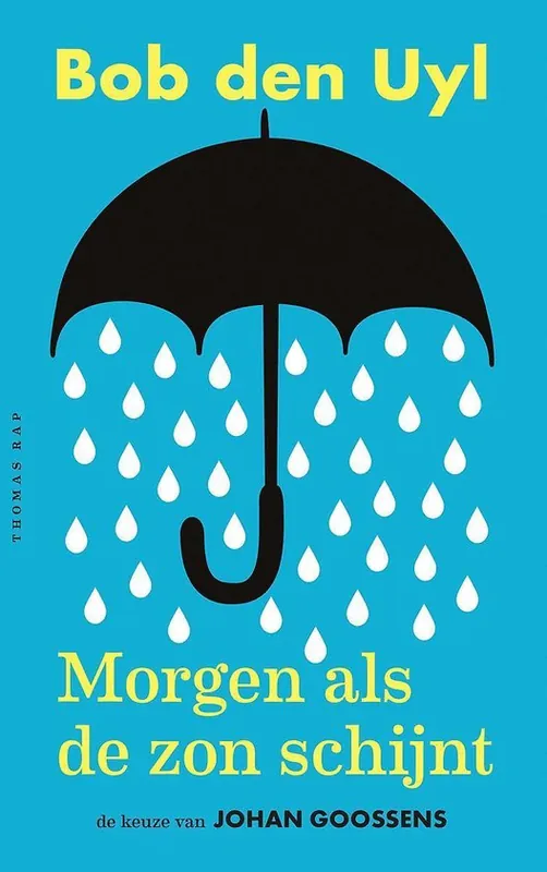 Morgen, als de zon schijnt | Bob den Uyl Express Levering