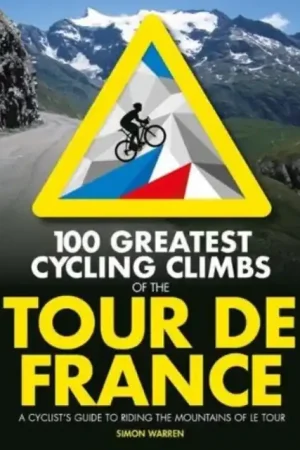 100 Greatest Cycling Climbs of Tour de France Nu Kopen