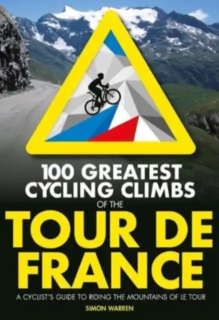 100 Greatest Cycling Climbs of Tour de France Nu Kopen
