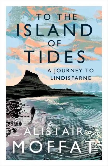 Direct Verzonden To the Island of Tides | Alistair Moffat