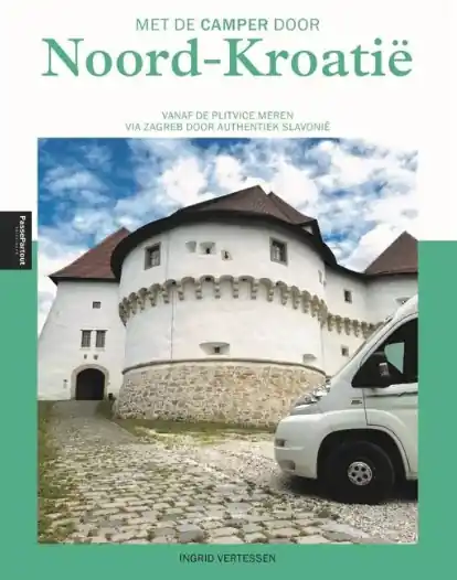 Nu Kopen reisgids Met de camper door Noord-Kroatië - camperreisgids
