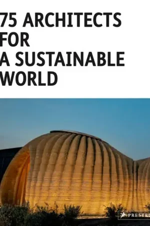 75 Architects for a Sustainable World Exclusieve Aanbieding