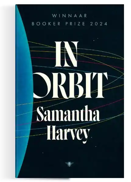 Alleen Vandaag In Orbit | Samantha Harvey