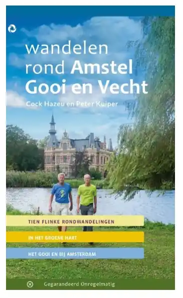 wandelgids Wandelen rond Amstel Gooi en Vecht Hoge Kwaliteit