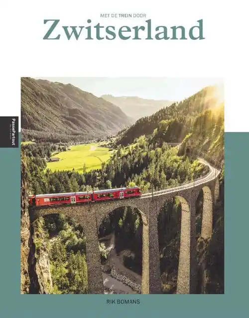 Met de trein door Zwitserland | treinreigids Direct Verzonden