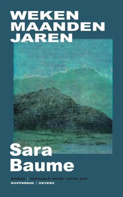 Weken maanden jaren | Sara Baume Nu Kopen