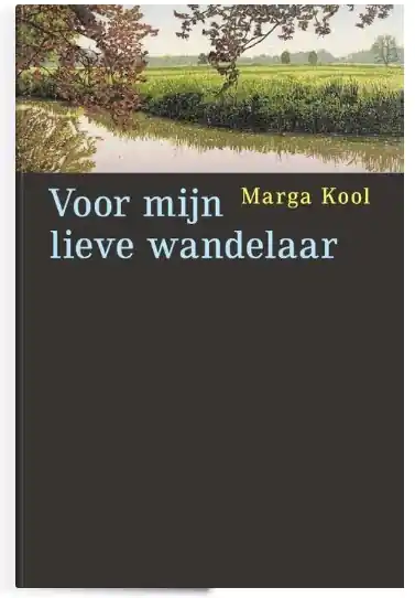 Voor mijn lieve wandelaar | dichtbundel Marga Kool Voordeelprijs