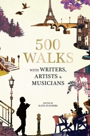 500 Walks with Writers, Artists and Musicians Goedkoop