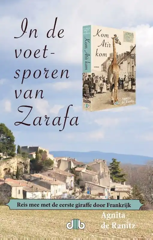 Goedkoop In de voetsporen van Zarafa | Agnita de Ranitz