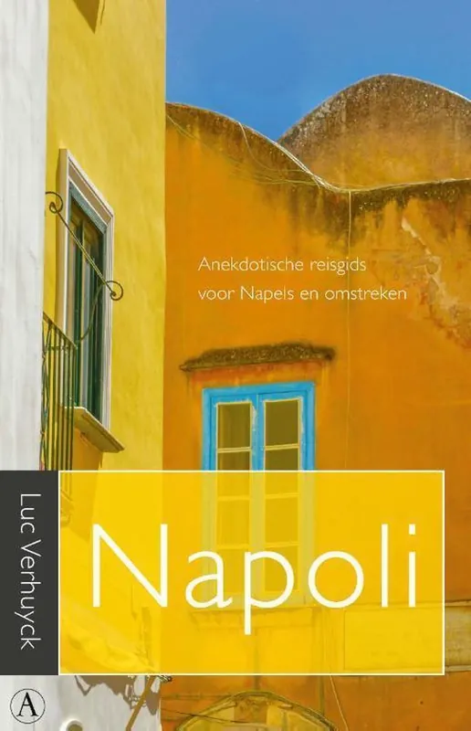 Lage Prijs Napoli, een anekdotische reisgids voor Napels en omstreken