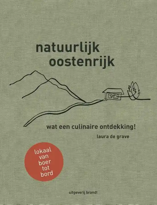 Natuurlijk Oostenrijk | culinaire reisgids Laura de Grave Aanbieding