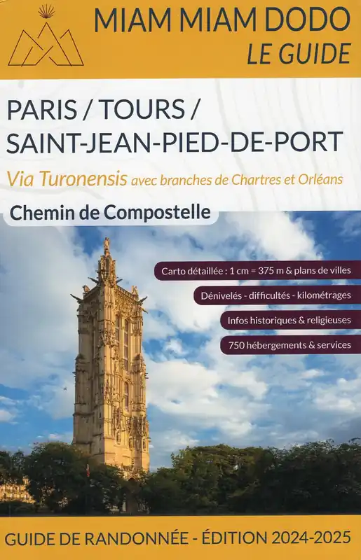 wandelgids Miam Miam Dodo: Voie de Paris / Tours / St-Jean-Pied-de-Port Weekendaanbieding