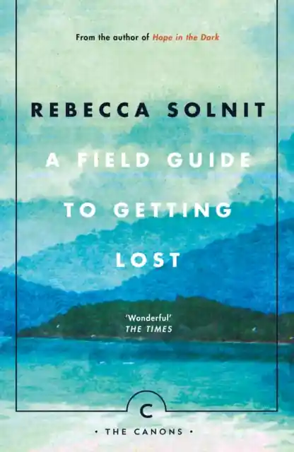 Premium A Field Guide To Getting Lost | Rebecca Solnit