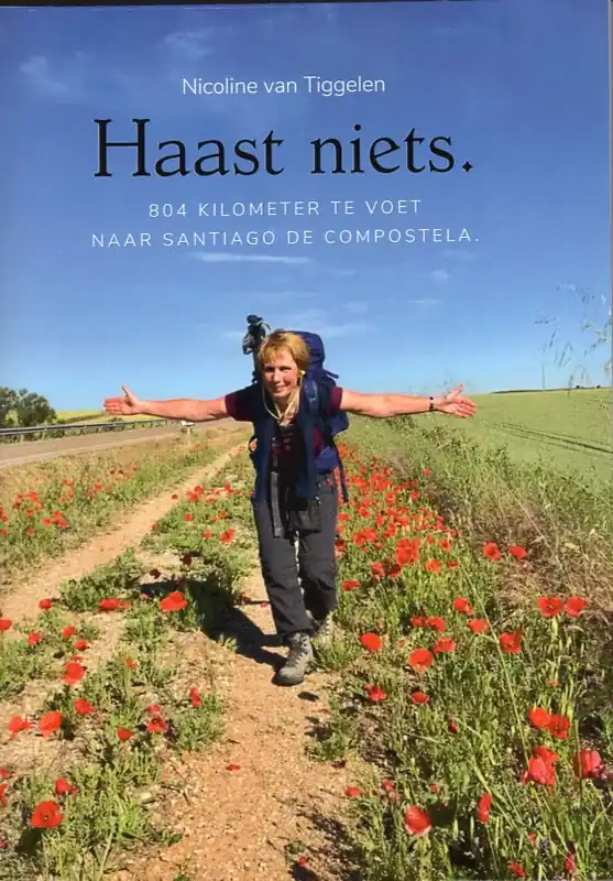 Haast Niets | wandelreisverhaal Nicoline van Tiggelen Weekendaanbieding