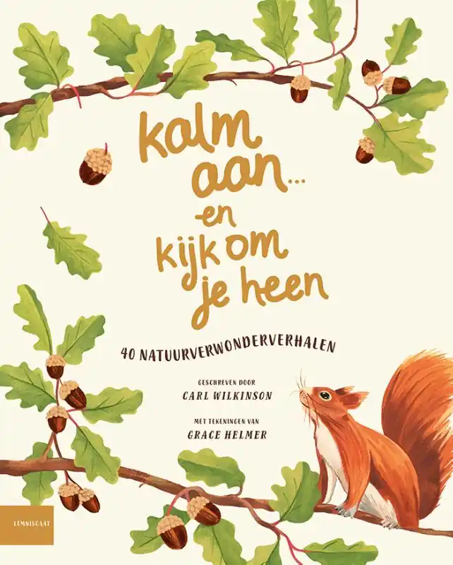 Betrouwbaar Kalm aan ... en kijk om je heen | 40 natuurverwonderverhalen