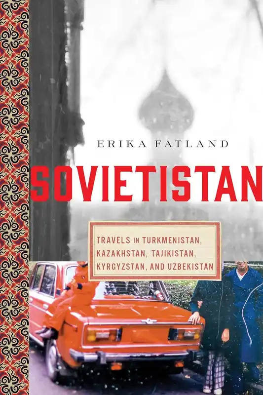 Laatste Kans Sovjetistan | Erika Fatland