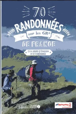 70 randonnées sur les GR de France Laatste Kans