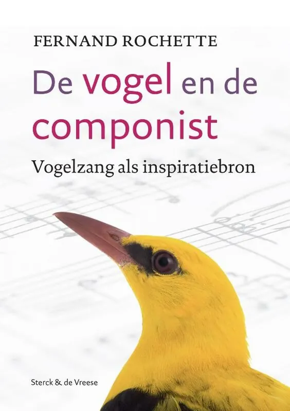 De vogel en de componist | Fernand Rochette Veilige Betaling