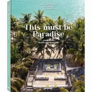 Lage Kosten This Must Be Paradise - Conscious Travel Inspirations
