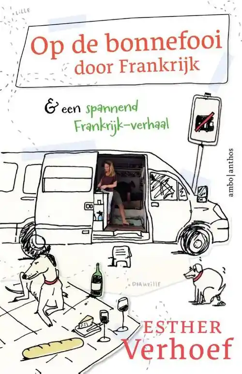 Tijdelijk Beschikbaar Op de bonnefooi door Frankrijk | Esther Verhoef
