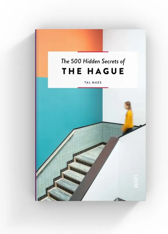 Koop Vandaag The 500 hidden secrets of The Hague | reisgids Den Haag