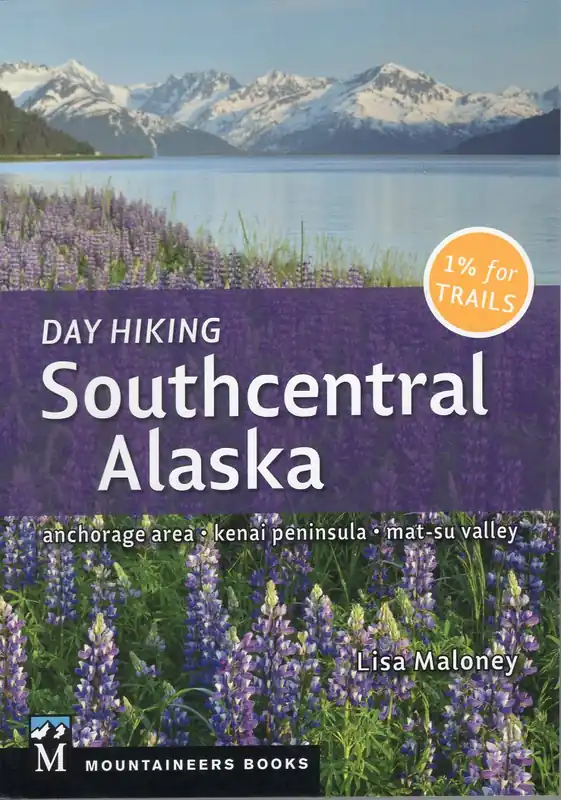 Veilige Betaling wandelgids Day Hiking Southcentral Alaska