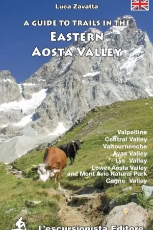 A guide to trails in the Eastern Aosta Valley Premium