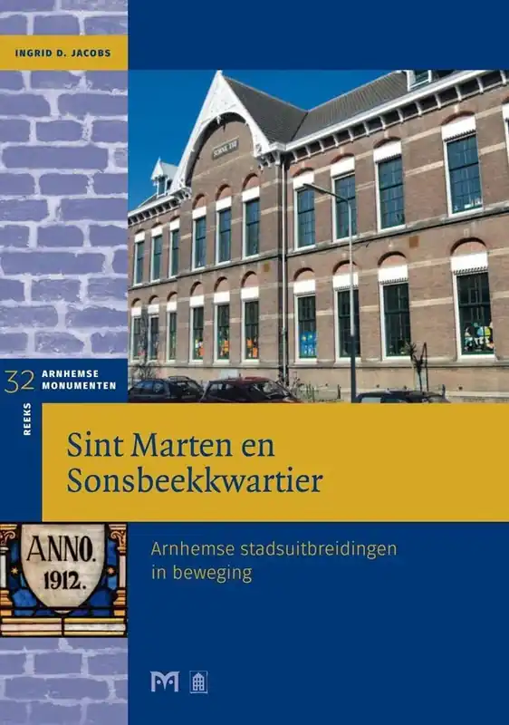 Rechtstreeks Van De Fabrikant Sint Marten en Sonsbeekkwartier | Arnhemse stadsuitbreidingen in beweging