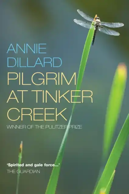 Pilgrim at Tinker Creek | Annie Dillard Fabrieksprijs