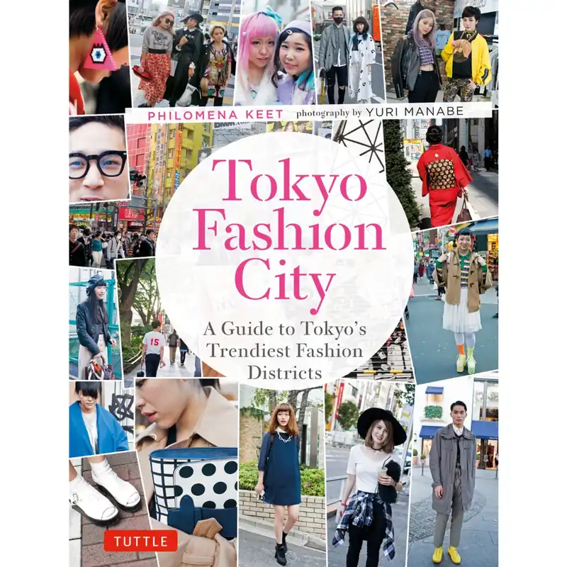 Tokyo Fashion City : A Detailed Guide to Tokyo's Trendiest Fashion Districts Flitsaanbieding