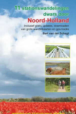 11 stationswandelingen dwars door Noord-Holland Superprijs