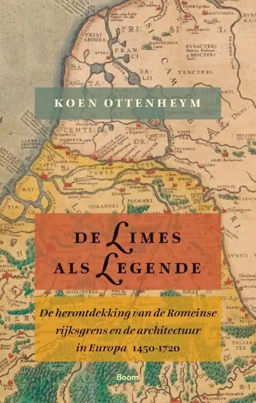 Koop Vandaag De limes als legende