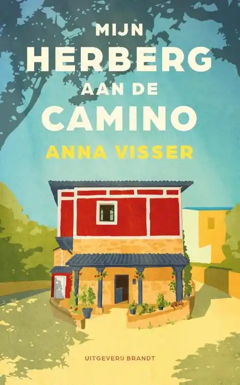 Hete Deal Mijn herberg aan de Camino | Anna Visser