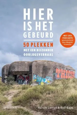 Aanbieding Hier is het gebeurd | Ad van Liempt & Rolf Baas