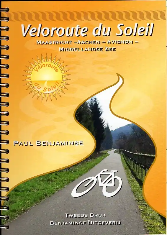 Direct Verzonden Veloroute du Soleil | Maastricht - Avignon (Benjaminse fietsgids)