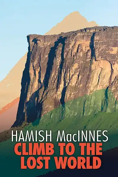 Flitsaanbieding Climb to the Lost World - Hamish MacInnes