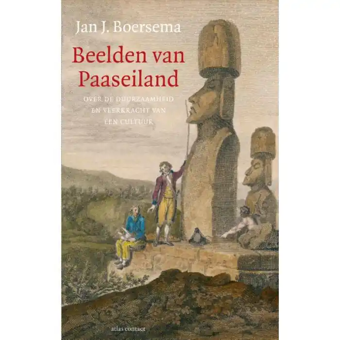 Beelden van Paaseiland | Jan J. Boersema Beperkte Voorraad
