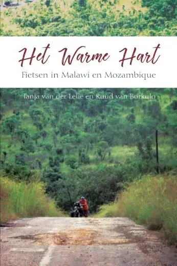 Het Warme Hart - Fietsen in Malawi en Mozambique Bestseller