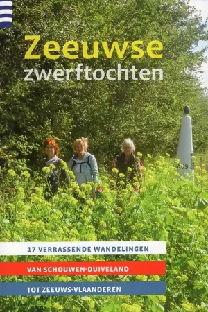 Zeeuwse Zwerftochten | wandelgids Zeeland Gecertificeerd