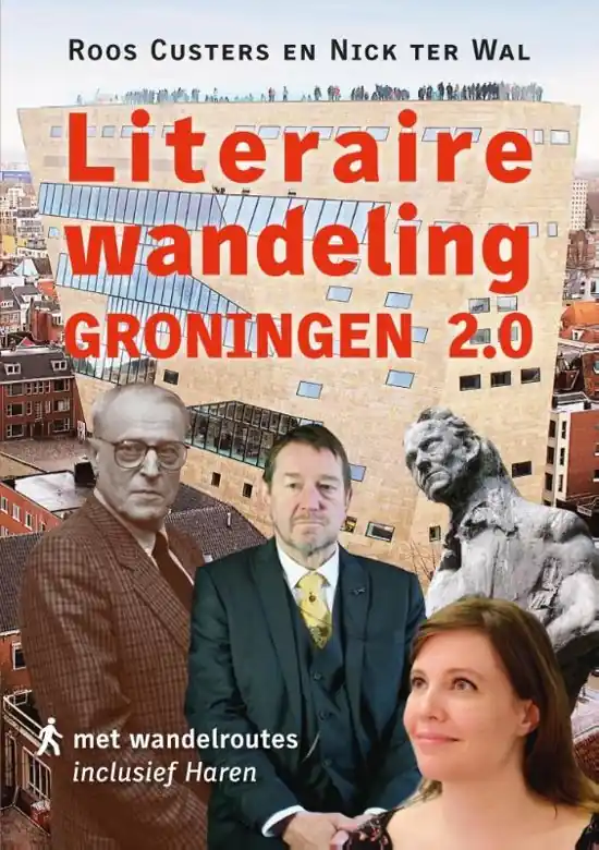 Literaire wandeling Groningen | Roos Custers en Nick ter Wal Gereduceerde Prijs