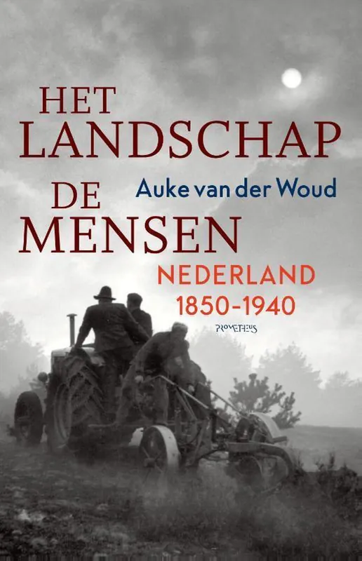 Dagaanbieding Het Landschap - De Mensen | Auke van der Woud