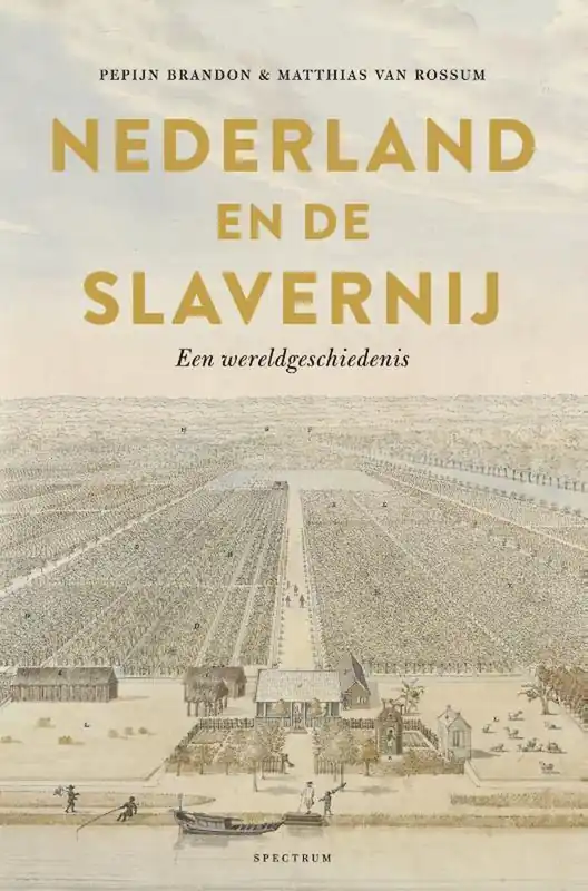 Bestseller Nederland en de slavernij Pepijn Brandon